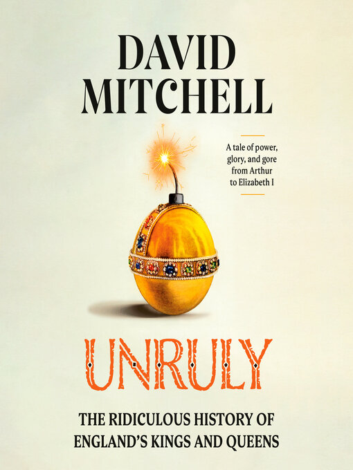 Title details for Unruly by David Mitchell - Wait list